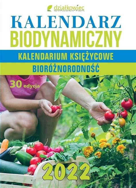 Kalendarz Biodynamiczny Dzia Kowiec Ksi Ka Allegro