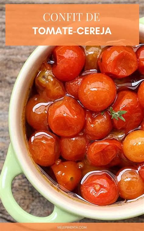 Tomate Cereja Confit Aprenda A Fazer Mel E Pimenta