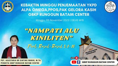 Kebaktin Minggu November Gbkp Runggun Batam Centre Youtube