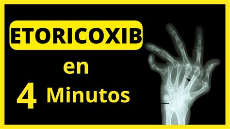 DESCUBRE Para Qué Sirve Etoricoxib 120 mg Arcoxia y sus Efectos