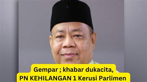 Sah Pn Kehilangan Kerusi Parlimen Youtube