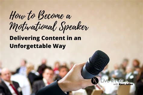 How To Become A Motivational Speaker Being Unforgettable