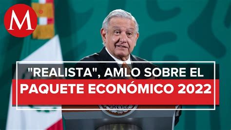 Amlo Se Dice Contento Y Satisfecho Con El Paquete Econ Mico Youtube