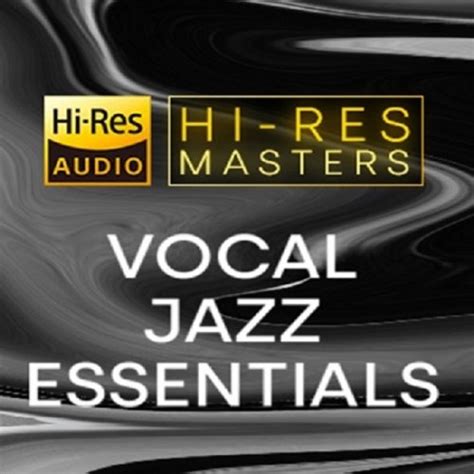 VA Hi Res Masters Vocal Jazz Essentials 2021 Hi Res