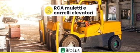 Assicurazione Rca Muletti E Carrelli Elevatori S O No Biblus