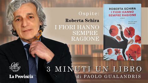 Roberta Schira Presenta I Fiori Hanno Sempre Ragione Minuti