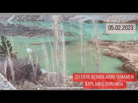 YUSUFELİ BARAJI DERE KENARLARI TAMAMEN SUYA KAPLANMIŞ DURUMDA YouTube