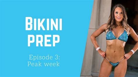 Why Compete And Other Considerations Bikini Prep Peak Week Episode