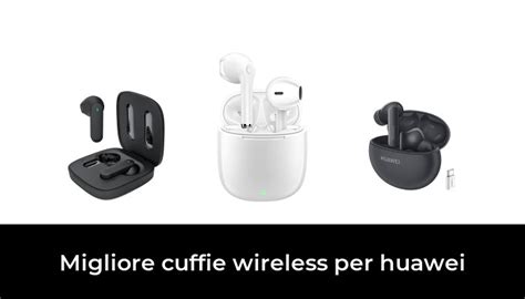 Migliore Cuffie Wireless Per Huawei Nel Secondo Gli Esperti