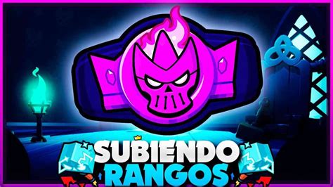 SUBIENDO RANGOS EN EL COMPETITIVO BRAWL STARS Live YouTube