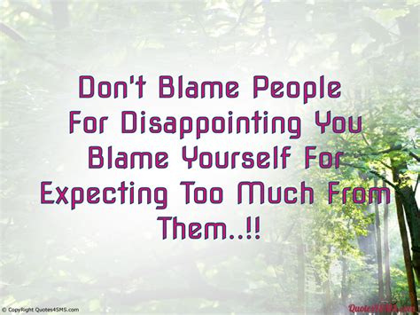 People Will Always Disappoint You Quotes Quotesgram