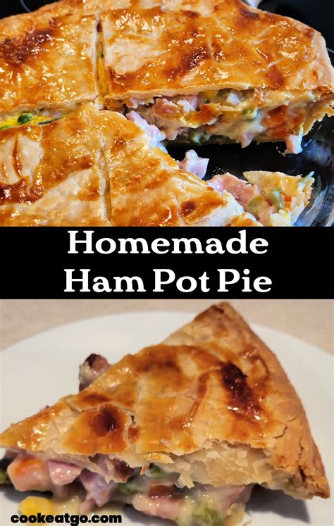 Easy Homemade Ham Pot Pie Recipe Cook Eat Go