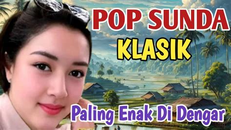 Lagu Sunda Paling Enak Buat Santai Bersama Keluarga Kumpulan Lagu