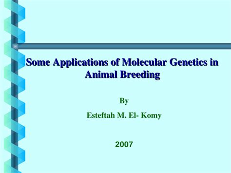 (PDF) Some Applications of Molecular Genetics in Animal Breeding