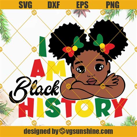 Black Girl Svg I Am Black History Svg Afro Girl Svg Black Girl Magic