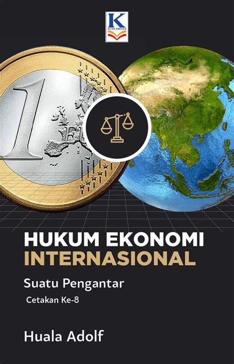 Jual Buku Hukum Ekonomi Internasional Suatu Pengantar Cetakan Ke