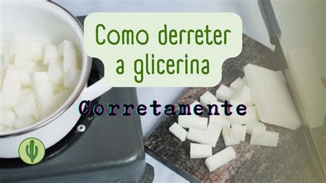 Derretendo A Base Glicerinada Corretamente Como Derreter Base