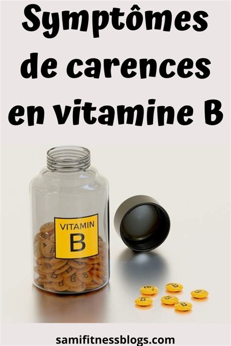 Symptômes de carences en vitamine B Fitness et Santé Carence en