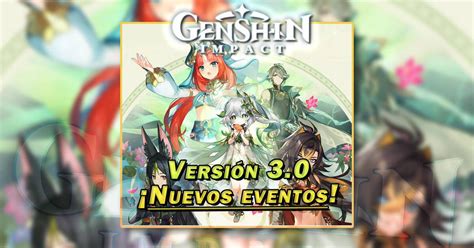 Genshin Impact Nuevos Eventos Y Gachap N De La V Fechas Y