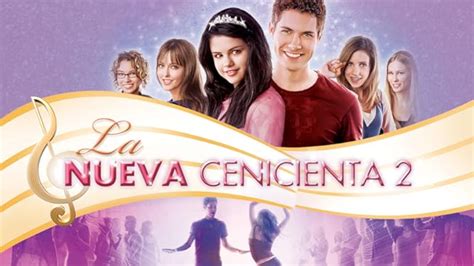 Introducir 32 Imagen Pelicula De La Nueva Cenicienta 2 Completa En