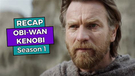 Obi Wan Kenobi Season 1 RECAP YouTube