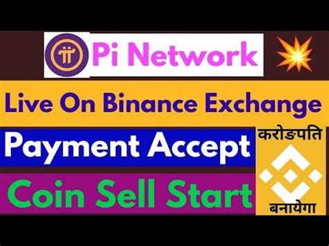 Pi Live On Binance Exchange Pi Network Mainnet Launch Update Pi