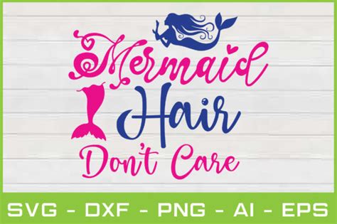 Mermaid Hair Don T Care Svg Cut Files Graphic By Najirbd Creative Fabrica