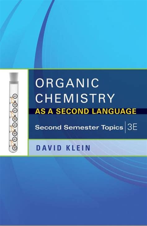 Organic Chemistry As A Second Language Second Semester Topics 3rd