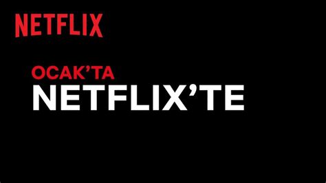 Netflix Ocak 2022 takvimi Yeni yılın ilk ayında gösterime girecek