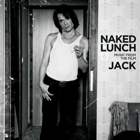 Naked Lunch Music From The Film Jack TR