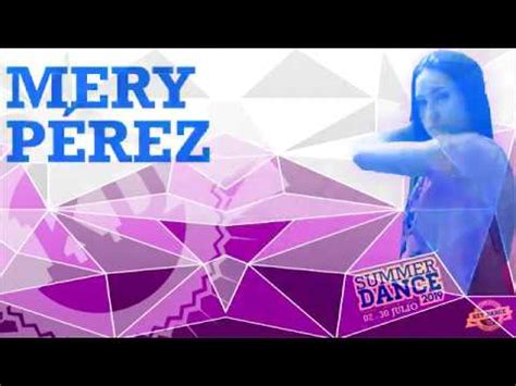 Summerdance Kd Mery P Rez Completo Youtube