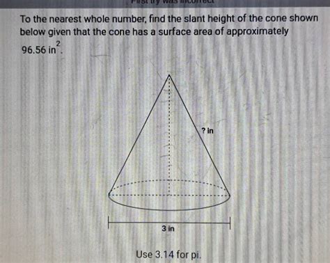 To The Nearest Whole Number Find The Slant Height Of The Cone Shown Belo