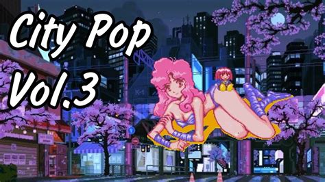 City Pop Vol 3 YouTube