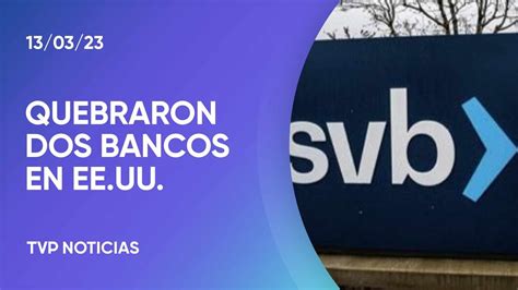 Quebraron Dos Grandes Bancos En Estados Unidos Youtube