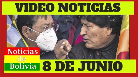 Noticias De Bolivia De Hoy De Junio Noticias Cortas De Bolivia Hoy