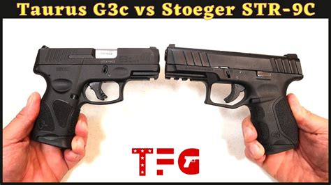 Taurus G3c VS Stoeger STR 9C TheFirearmGuy YouTube