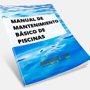 Manual de mantenimiento básico de piscinas en PDF