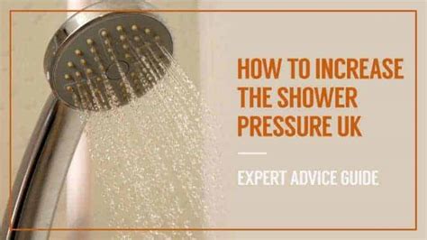 How To Increase Shower Pressure [uk 2024 Expert Advice Guide]