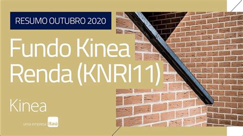 Knri Resumo Mensal Do Kinea Renda Ref Out Youtube