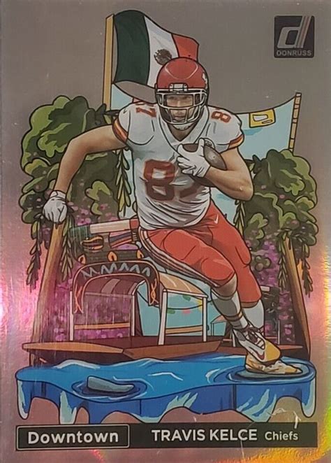 Travis Kelce Donruss Id Tk International Downtown Ssp Price