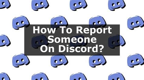 How To Report Someone On Discord On Your Desktop Or Mobile