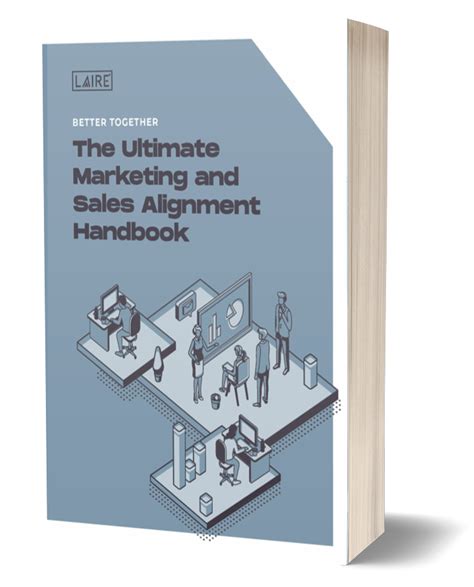 Maximize Revenue Through Marketing And Sales Alignment Free Handbook