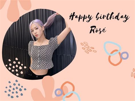 Blackpink Rose Birthday Rose Birthday Times Blackpink Singer Proved