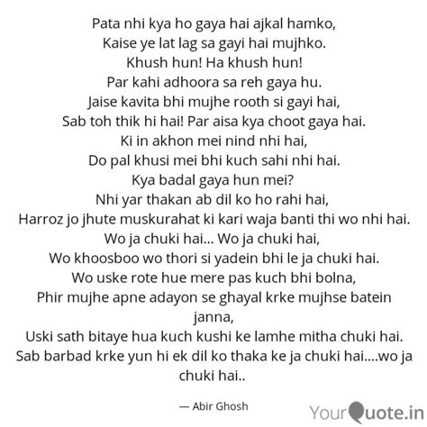 Pata Nhi Kya Ho Gaya Hai Quotes Writings By Abir Ghosh Yourquote