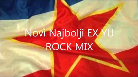 Novi Najbolji Ex Yu Rock Mix