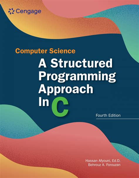 Computer Science A Structured Programming Approach In C