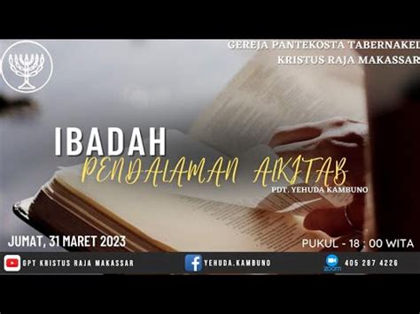 Ibadah Pendalaman Alkitab Jumat Maret Pdt Yehuda Kambuno