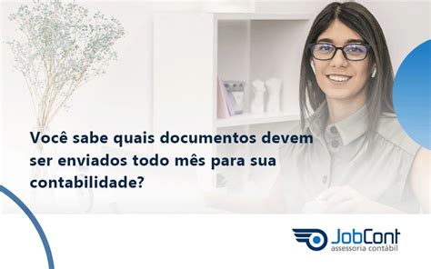 Voc Sabe Quais Documentos Devem Ser Enviados Todo M S Para Sua