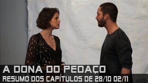 A Dona Do Pedaço Resumo De 28 De Outubro A 02 De Novembro De 2019 Youtube