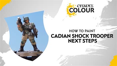 How To Paint Cadian Shock Trooper Next Steps YouTube